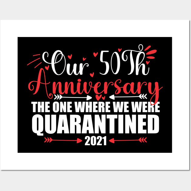 50th Anniversary Quarantine 2021 Wall Art by AjiartD